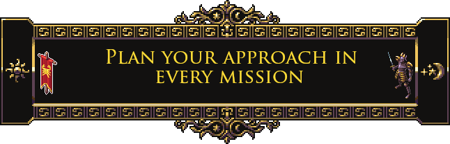 Plan your approach in every mission
